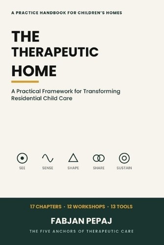 The therapeutic home - the,