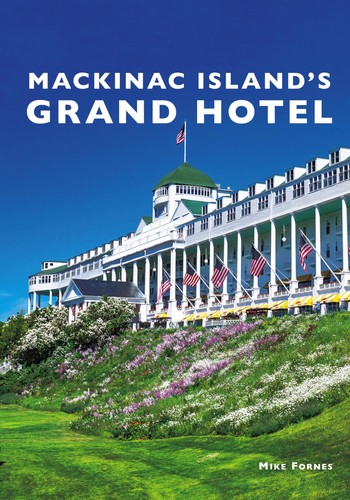 Mackinac island grand hotel - island's,